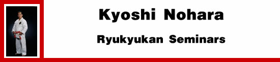 Kyoshi Nohara Ryukyukan Seminars